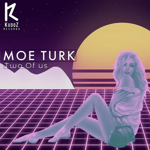 Moe Turk - Two Of Us [KZ398]